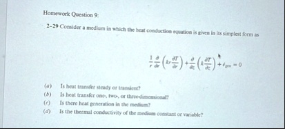 homework question 9 2 29 consider a meditern fo which the heat condsction equation is given in its simplest form as 1rdeldelrkrdeltdelr deldelkkdeltdelk epm0 a is heat transfer sleady or tr 76292