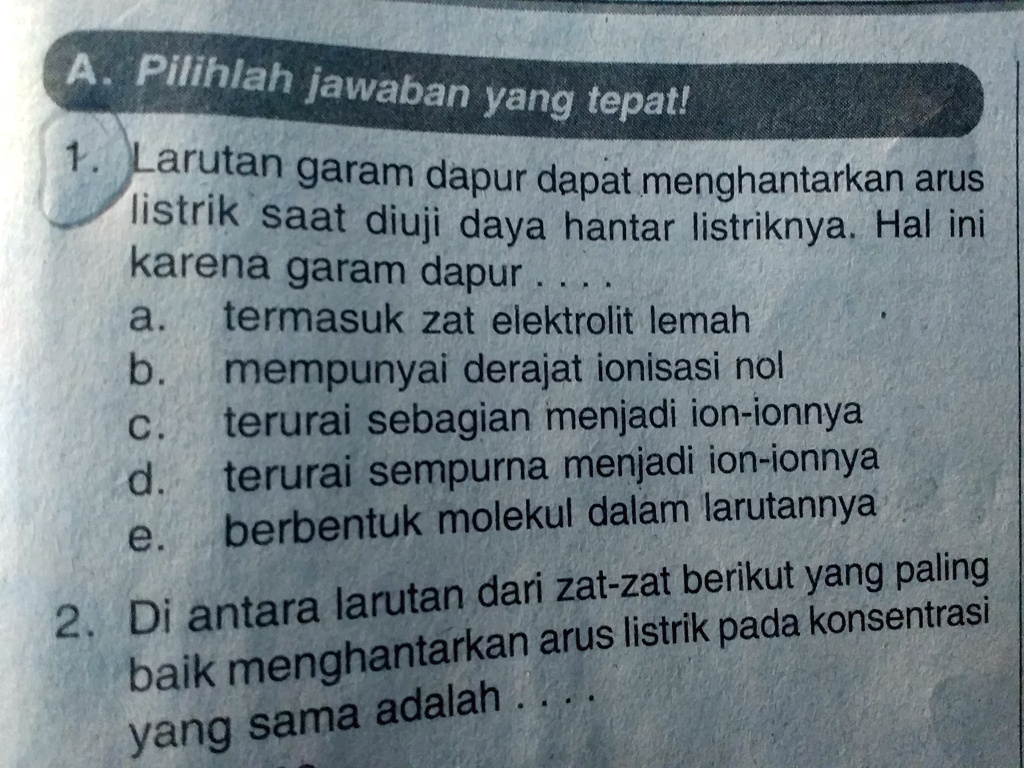 SOLVED: Mohon Bantuannya Lagi Terimakasih..... A Pilihlah Jawaban Yang ...