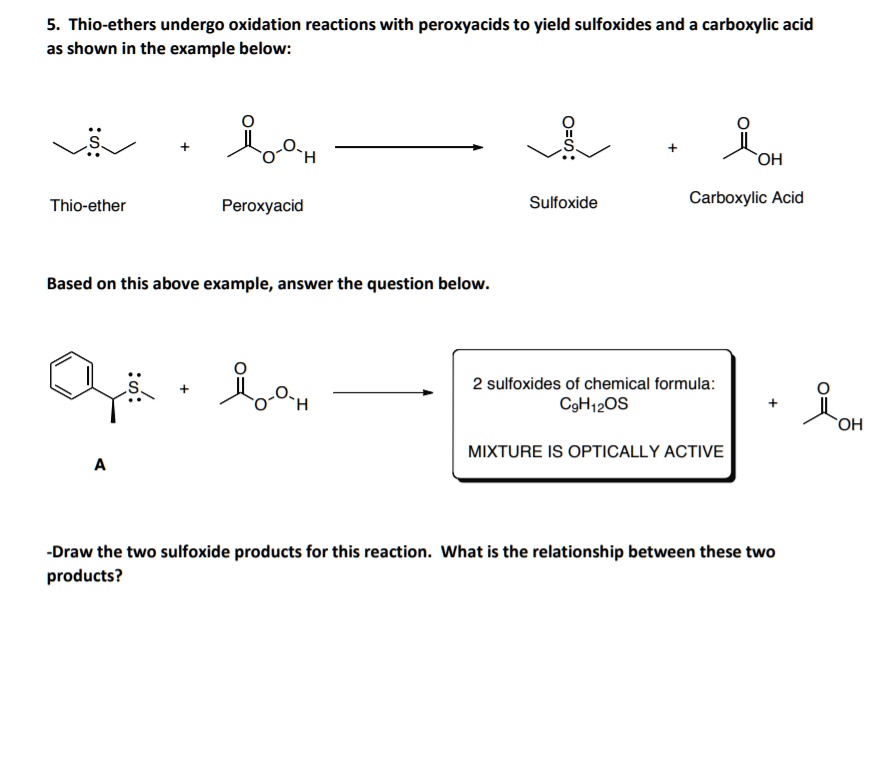 SOLVED Thioethers undergo oxidation reactions with peroxyacids to