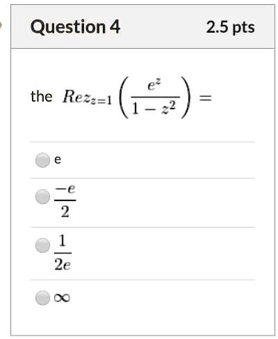 question 4 25 pts the reze1 z 3 2e 00 71021