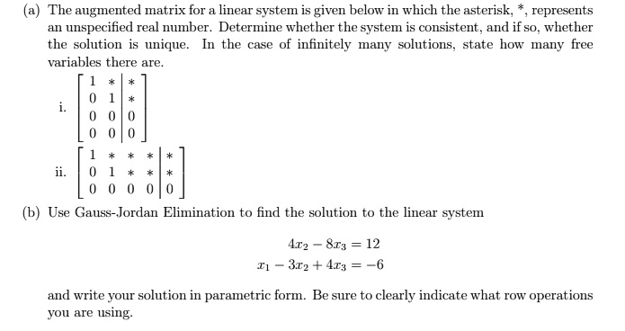 SOLVED: The augmented matrix for linear system is given below in which ...