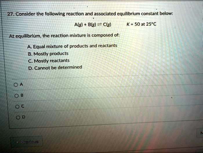 27. Consider the following reaction and associated equilibrium constant ...