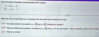 solve the system of equations using augmented matrix methods x1 3x2 5 3x1 x2 1 select the correct choice below and if necessary fill in the answer box to complete your choice a the uniqu 53997