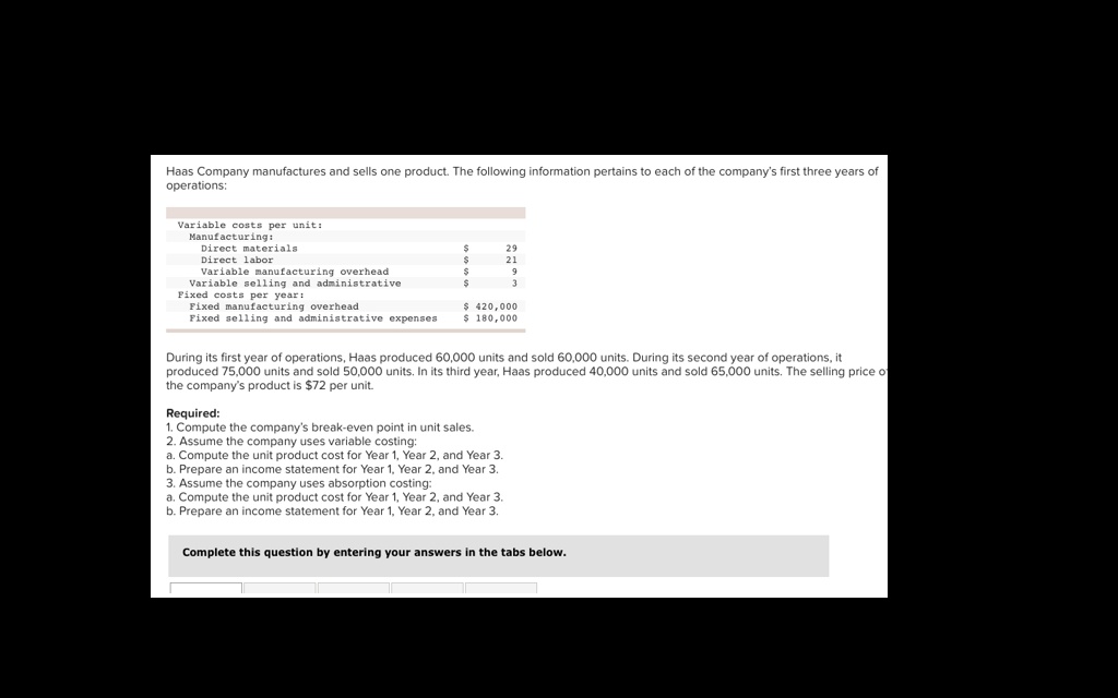 SOLVED: Operations: Variable Costs Per Unit: Manufacturing: Direct ...