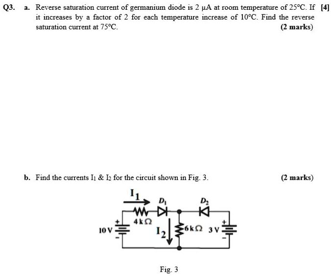 SOLVED Q3.a. The reverse saturation current of a germanium diode is 2
