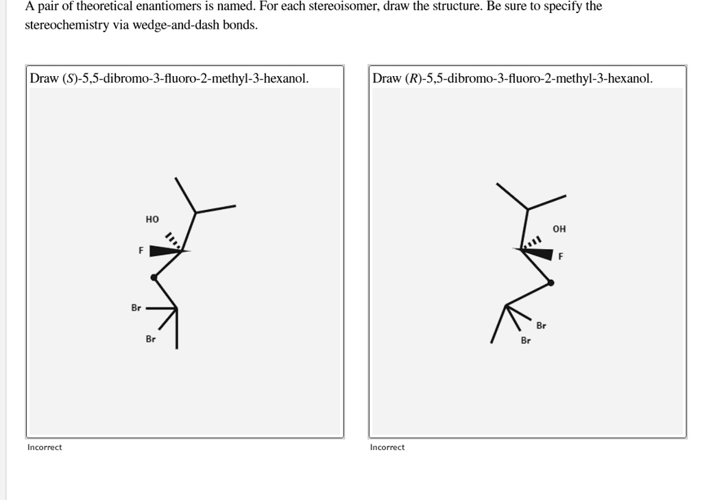 SOLVED A pair of theoretical enantiomers is named. For each