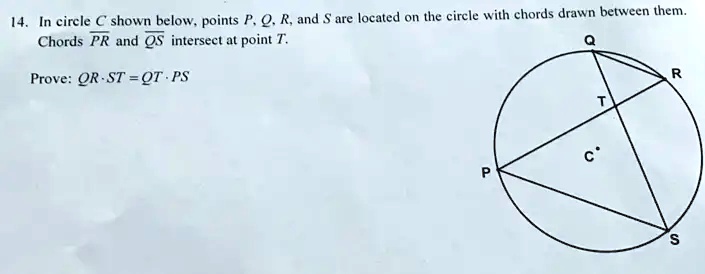 SOLVED: In circle € shown below: points P; Q. R; and are located on the ...