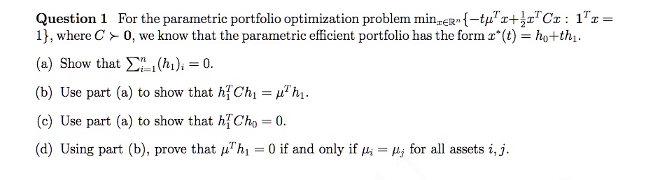Portfolio Optimization Problem SOLVED: Question 1 For the parametric portfolio optimization problem ...
