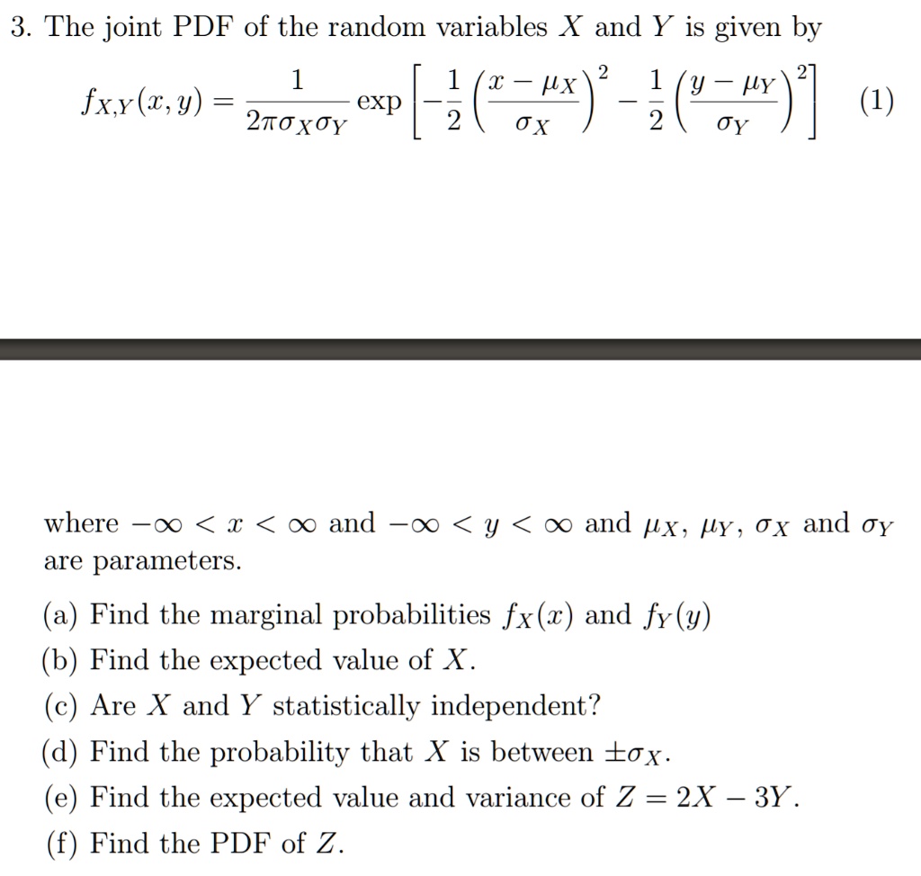 Solved 3 The Joint Pdf Of The Random Variables X And Y Is Given By 1 Fxx X Y Exp Px 35 2 1 2toxoy Ox Where Oo I Are Parameters 0