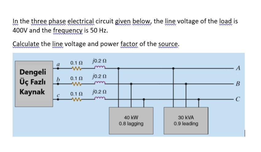 SOLVED: In The Three.phase Electrical Circuit Given Below, The Line ...