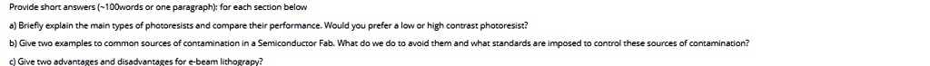 SOLVED: a) The main types of photoresists used in semiconductor ...