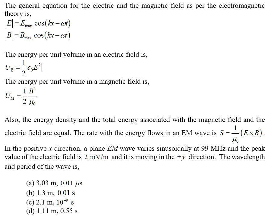 SOLVED: The general equation for the electric and the magnetic field as ...