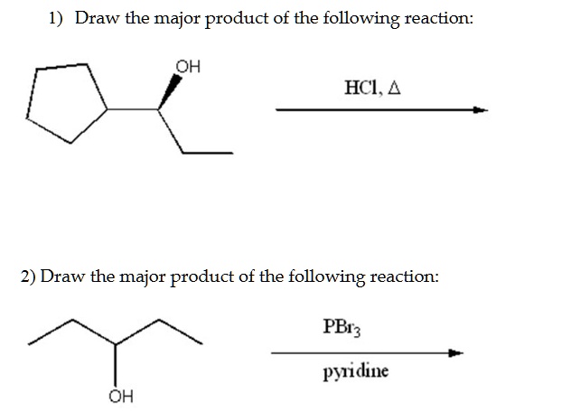 SOLVED: 1) Draw the major product of the following reaction: OH HCL 4 2 ...