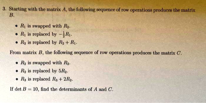Matrix Operations 3q Rq Rp Problems SOLVED: Stattiug with the matrix A the following seqquence of row ...