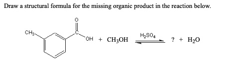 Solved: Draw Structural Formula For The Missing Organic Product The 