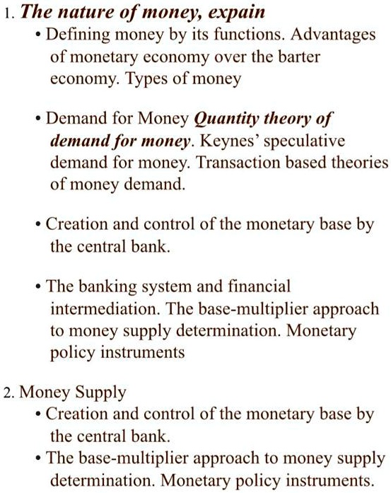 SOLVED 1.The nature of money,expain Defining money by its functions