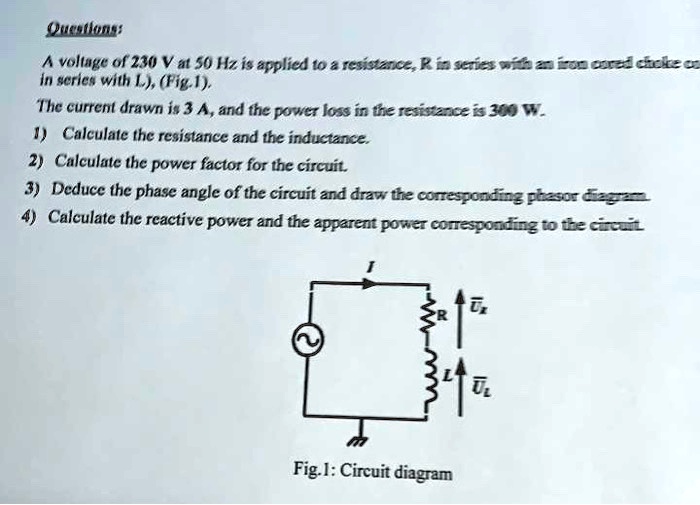 SOLVED: Questions: A voltage of 230 V at 50 Hz is applied to a ...