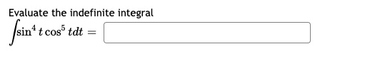 evaluate the indefinite integral fsin t cos tdt 73166