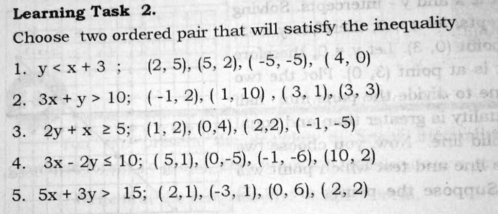 Solved Learning Task 2 Kj Pair That Will Satisfy The Inequality Choose Two Ordered Gn 1 Y X 3 2 5 5 2 5 5 4 0 4 Vs 4o Tooo