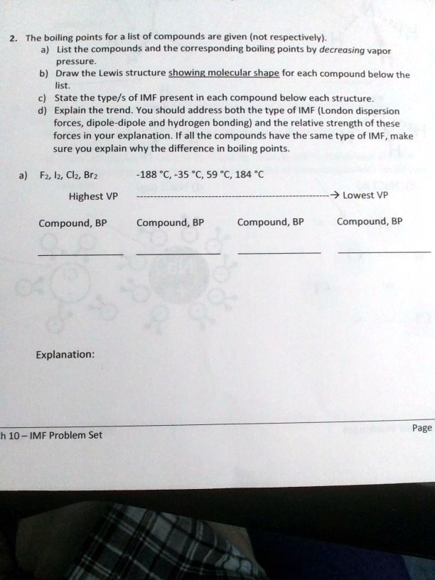 SOLVED: The boiling points for list of compounds are given (not ...