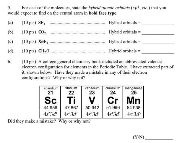 SOLVED: For each of the molecules; state the hybrid atomic orbitals ...