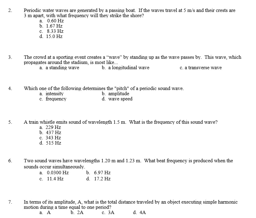 Periodic water waves are generated by passing boat. If the waves travel ...