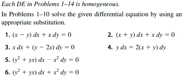 SOLVED: Each DE in Problems 1-14 is homogeneous: In Problems 1-10 solve ...