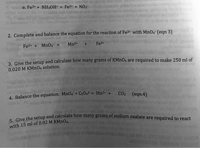 SOLVED Fe3+ + NH2OH â†’ Fe2+ + NO + H2O Balance the equation for the reaction of Fe2+ with MnO4