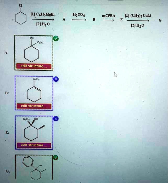 SOLVED: [1] CsH3MeBr H2SO4 mCPBA [L (CH3CH2CH2CH3) [?] H2O [2] H2O edit ...