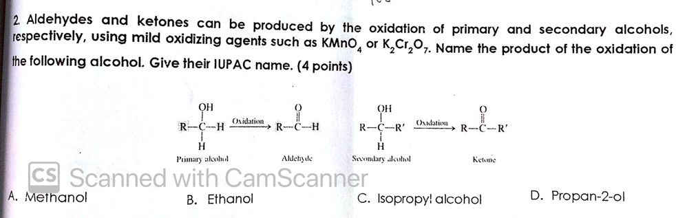 SOLVED:2 Aldehydes and ketones can be produced by the oxidation of ...