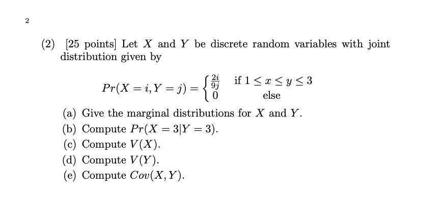 Solved 2 25 Points Let X And Y Be Discrete Random Variables With Joint Distribution Given By Pr X 1 If 1 R Y 3 Y 8 Else Give The Marginal