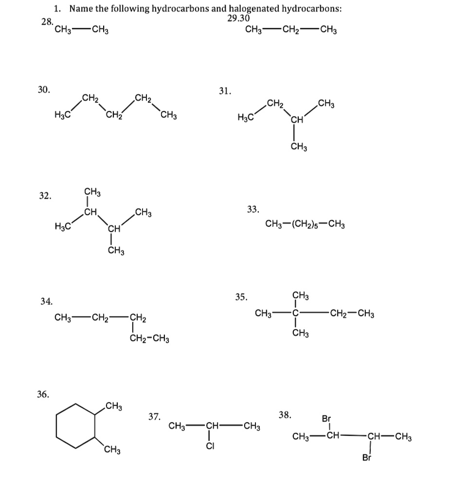 SOLVED:Name the following hydrocarbons and halogenated hydrocarbons: 28 ...