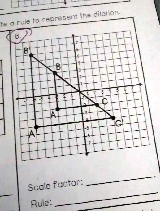 te a rule to represent the dilation. 6.) B 7 6 5 B 4 3 2 1- 765-4-3-2-1 ...