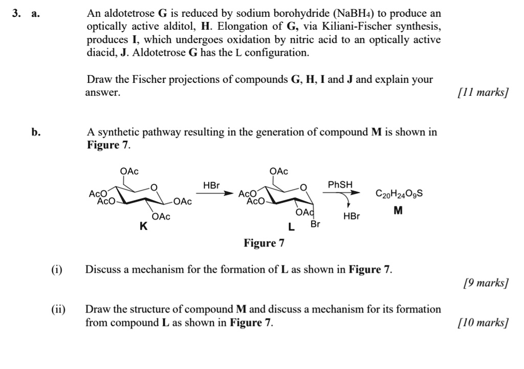 SOLVED An aldohexose G is reduced by sodium borohydride (NaBH4) to