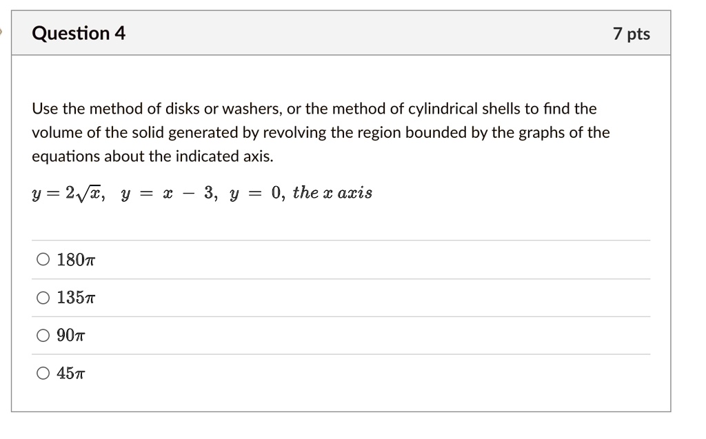 Solved Question 4 Pts Use The Method Of Disks Or Washers Or The