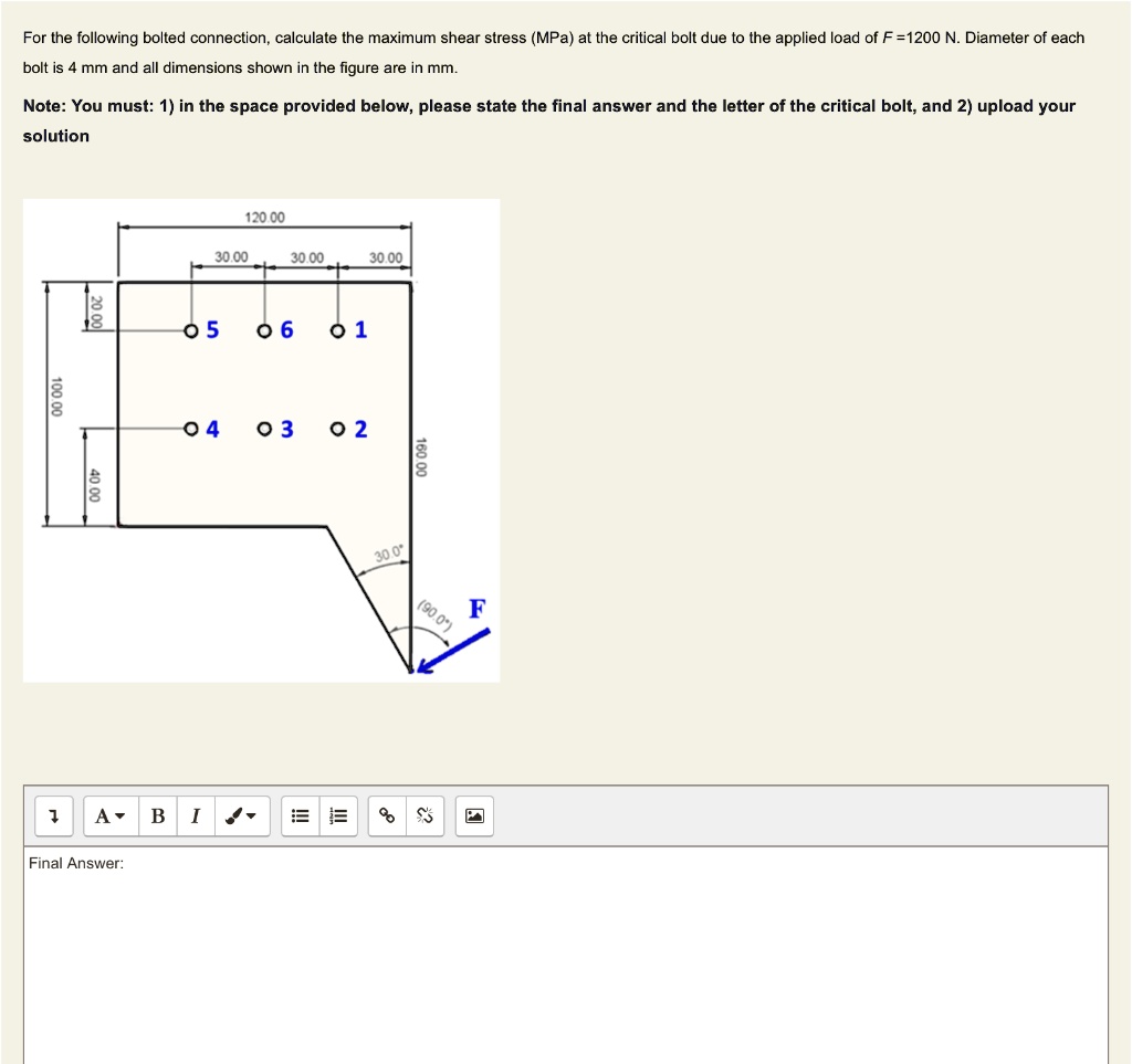 SOLVED HELP For the following bolted connection,calculate the maximum