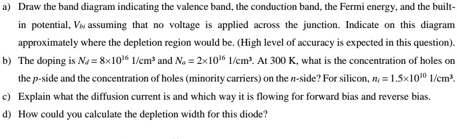 SOLVED: a) Draw the band diagram indicating the valence band, the ...