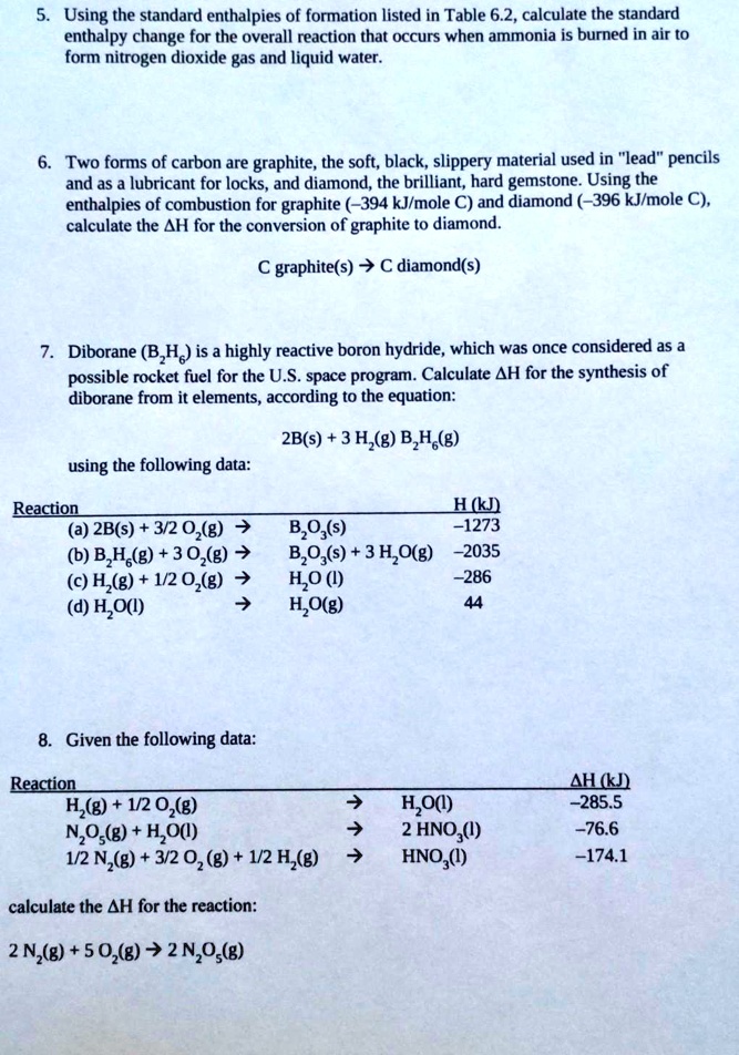 SOLVED 5. Using the standard enthalpies of formation listed in Table 6