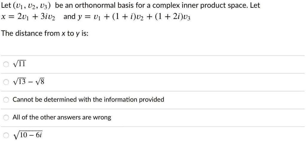 SOLVED: Let (U1 U2, Uz Be An Orthonormal Basis For A Complex Inner ...