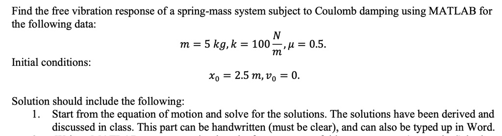 SOLVED: Find the free vibration response of a spring-mass system ...