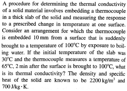 SOLVED: A procedure for determining the thermal conductivity of a solid ...