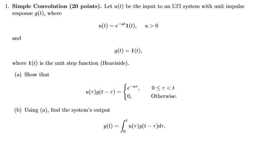 SOLVED: Simple Convolution (20 points). Let u(t) be the input to an LTI ... image.