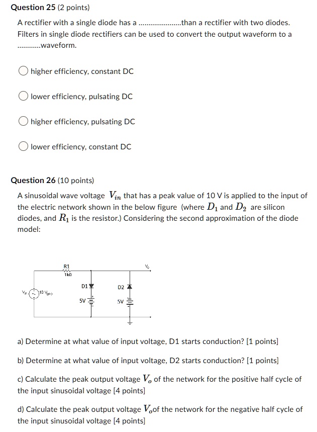 SOLVED Question 25 (2 points) A rectifier with a single diode has a