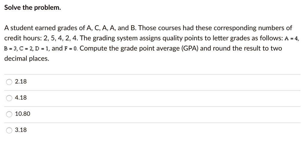 SOLVED: Solve The Problem A Student Earned Grades Of A, C,A,A, And B ...