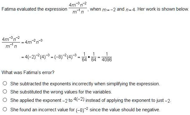 Solved Pleassse Help Asap Pretty Pleaseeeeeee 4m 3 N 2 Fatima Evaluated The Expression When M 2 And N 4 Her Work Is Shown Below M 4m 4m 2n 3 4 2 2 4 8 2 4 3 84 84 4096 What Was Fatima Error