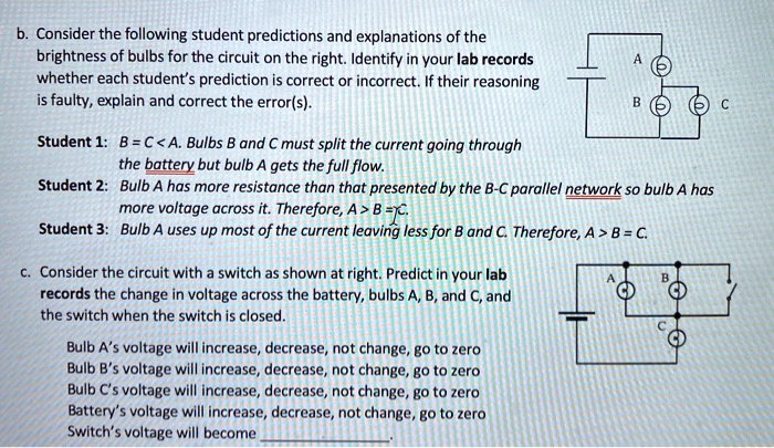b consider the following student predictions and explanations of the brightness of bulbs for the circuit on the rightidentify in your lab records whether each students prediction is correct  94887