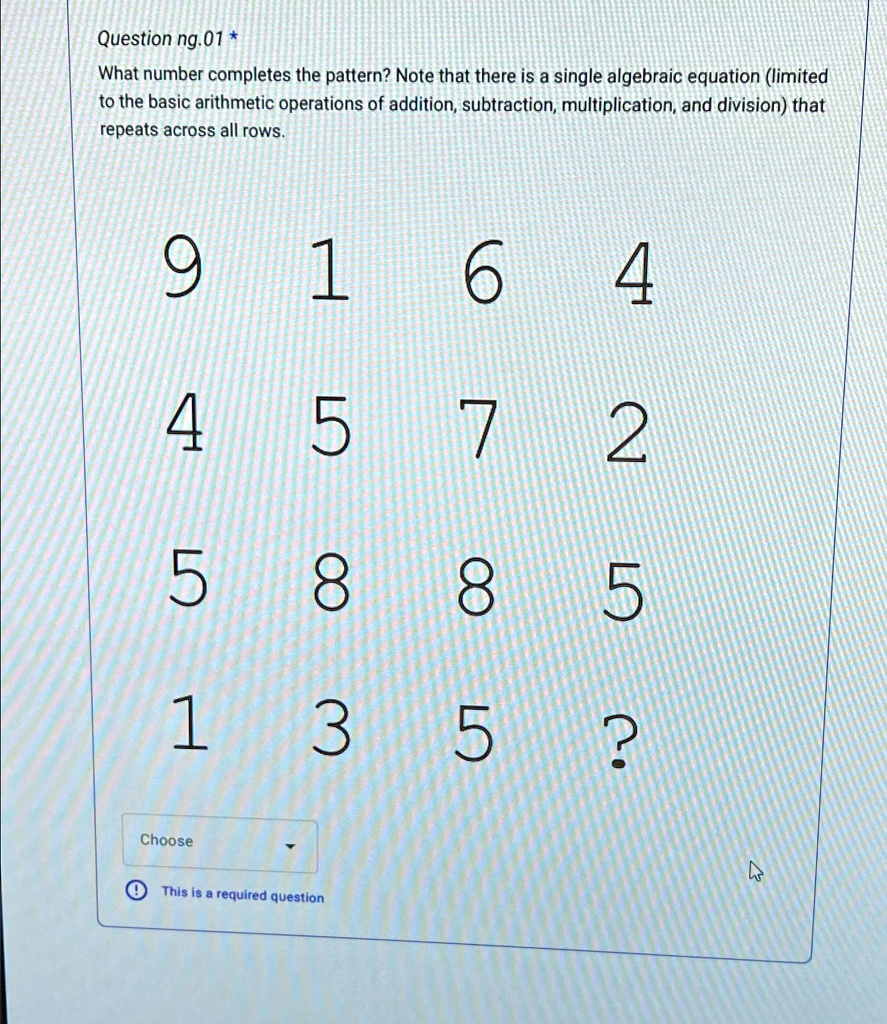 SOLVED: 9,1,6,4 4,5,7,2 5,8,8,5 1,3,5,? Question ng.01 * What number ...