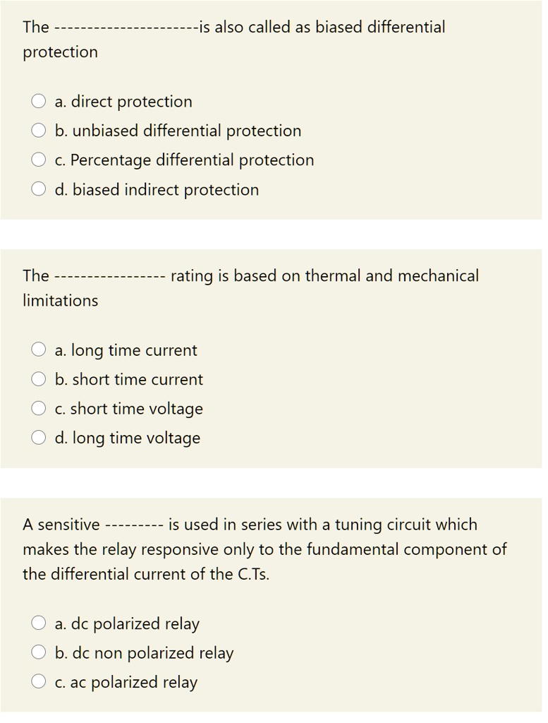 SOLVED The protection is also called as biased differential a. direct
