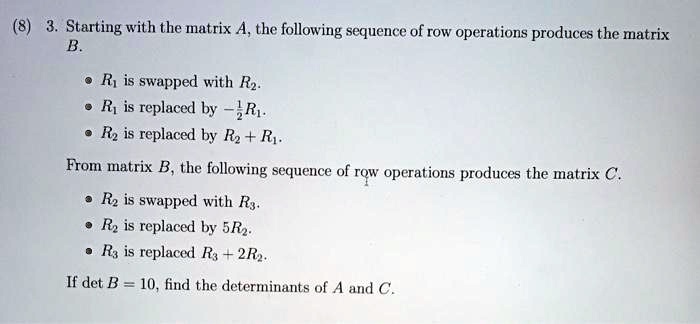 Matrix Operations 3q Rq Rp Problems SOLVED:Starting with the matrix A, the following sequence of row ...