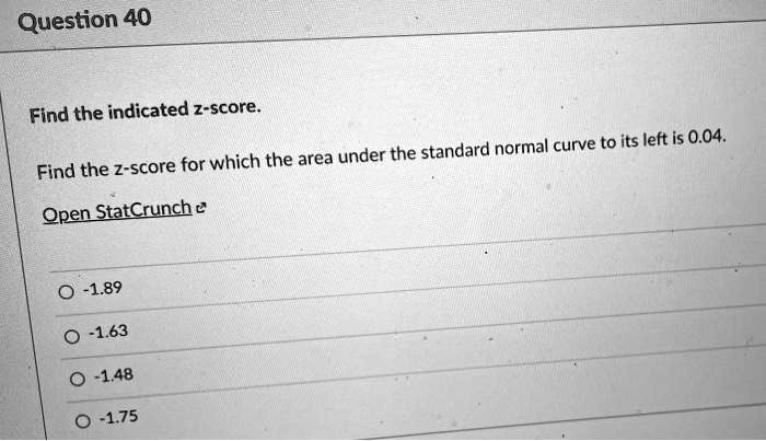 question 40 find the indicated z score standard normal curve to its ...